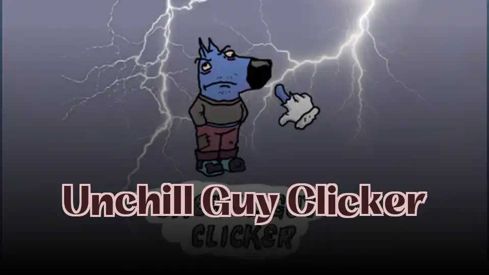 Unchill Guy Clicker