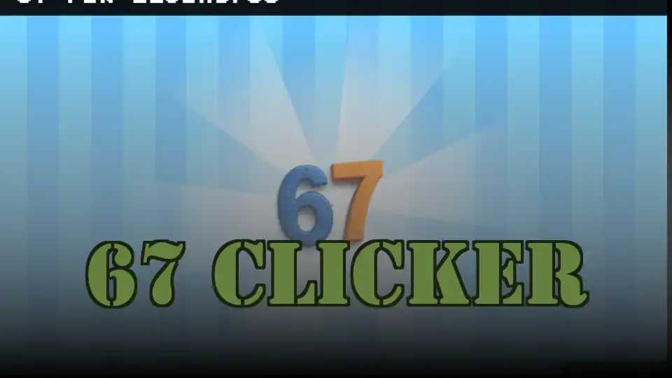 67 Clicker