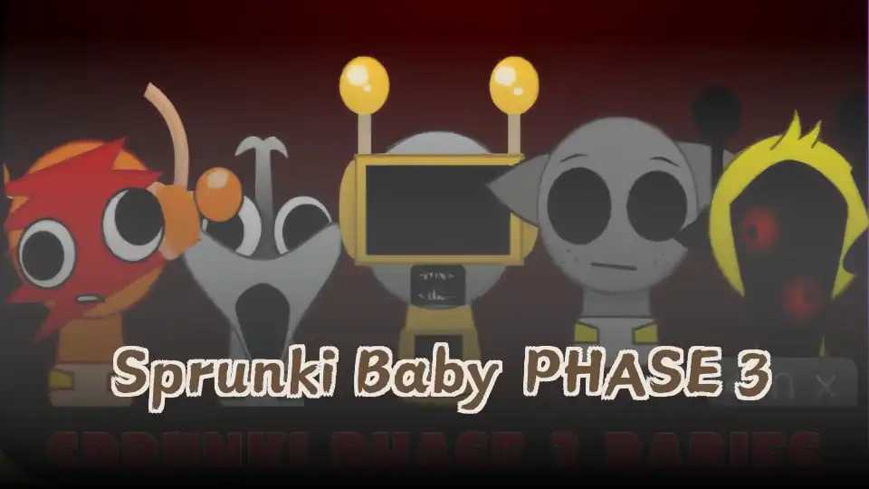 Sprunki Baby PHASE 3