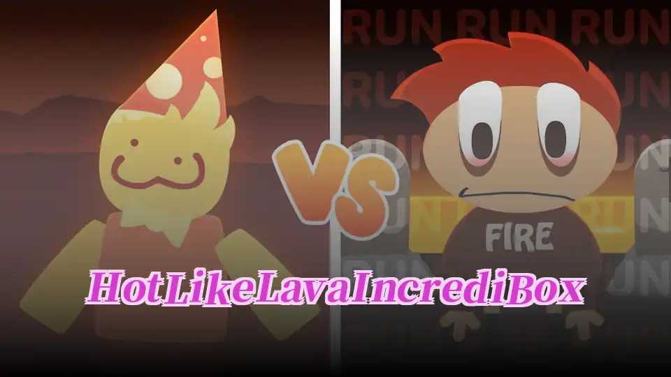 Hot Like Lava IncrediBox