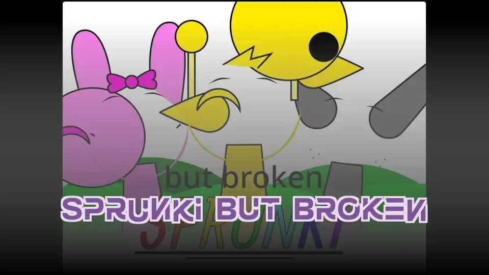 Sprunki But Broken
