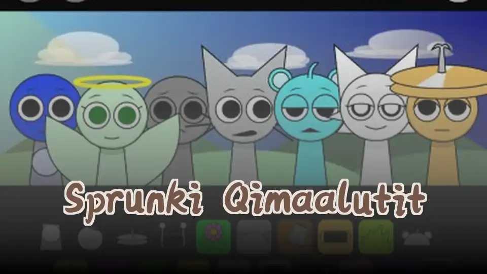 Sprunki Qimaalutit