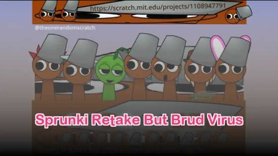 Sprunki Retake But Brud Virus