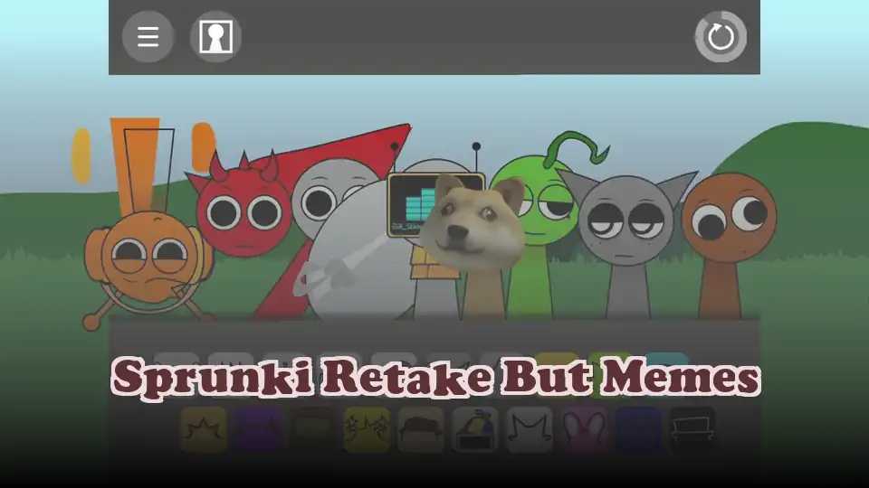 Sprunki Retake But Memes