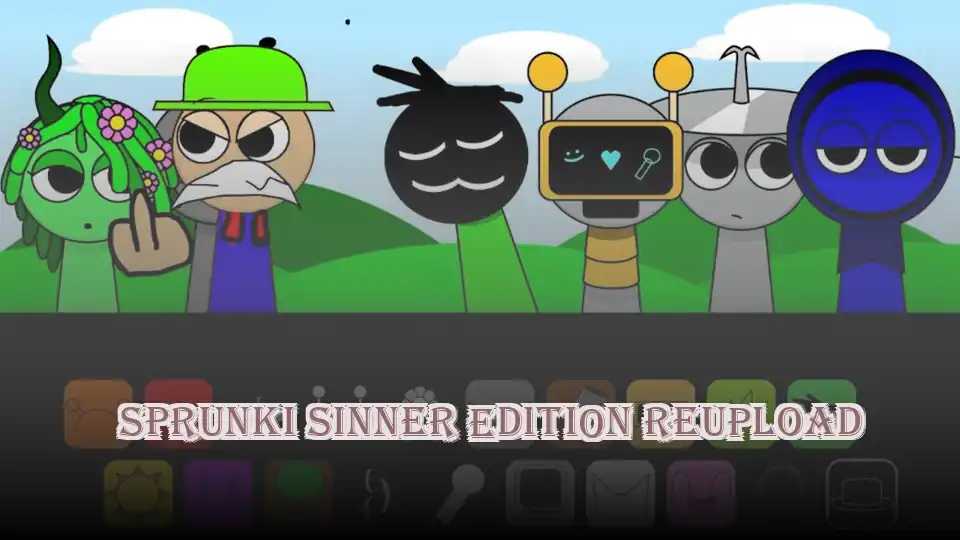 Sprunki Sinner Edition Reupload