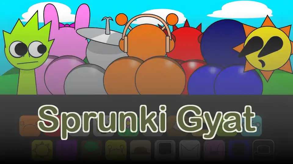 Sprunki Gyat