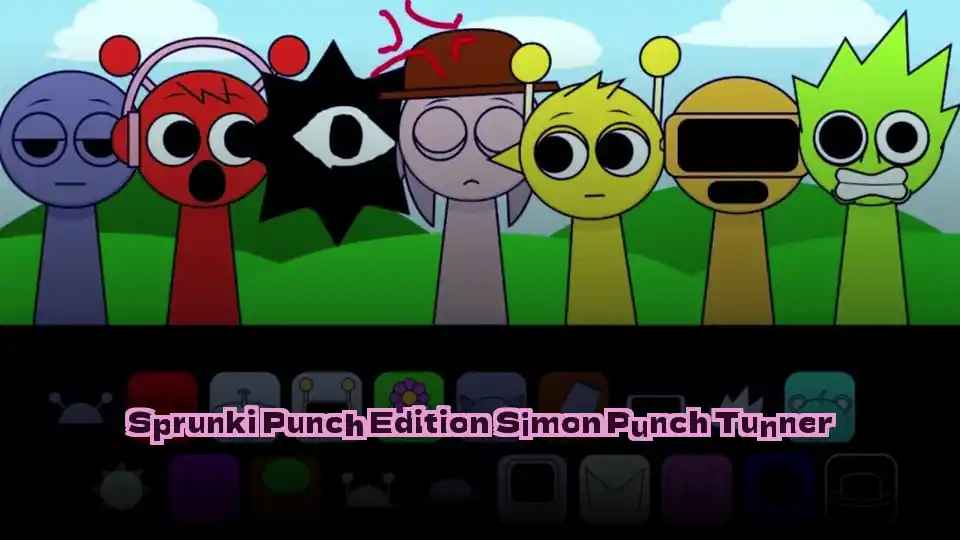 Sprunki Punch Edition Simon Punch Tunner