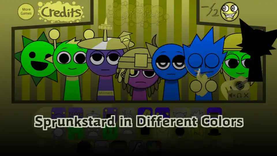 Sprunkstard in Different Colors