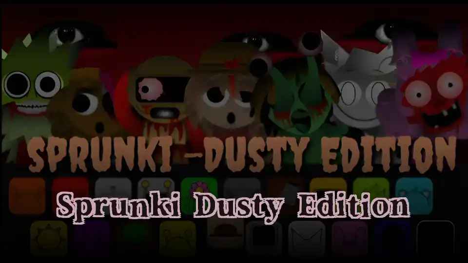 Sprunki Dusty Edition