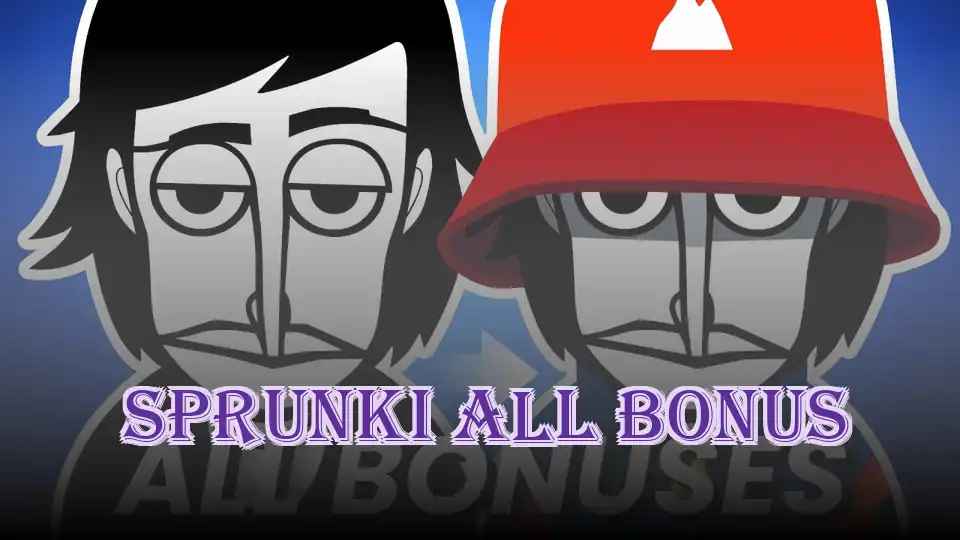 Sprunki All Bonus