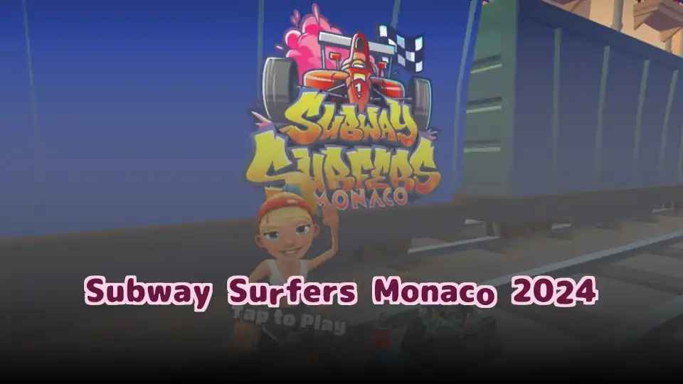 Subway Surfers Monaco 2024